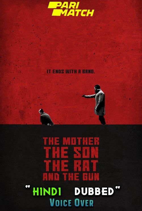 poster of The Mother the Son the Rat and the Gun (2021) Hindi [Voice Over] Dubbed WEBRip